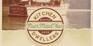Kitchen Dwellers Muir Maid Tour featured