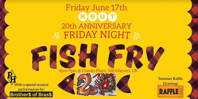 KBUT 20th Anniversary Fish Fry