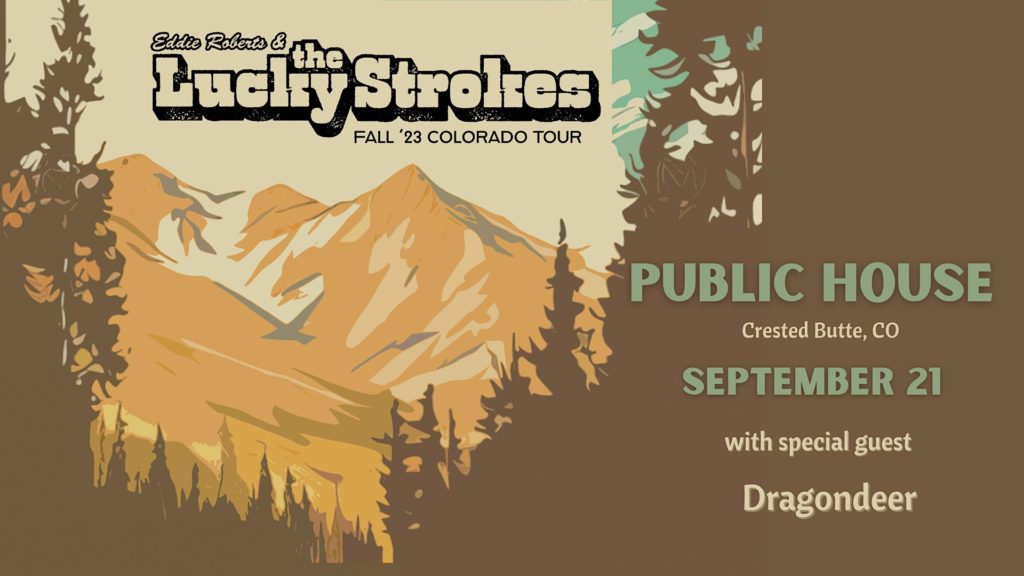 Eddie Roberts & The Lucky Strokes with special guest Dragondeer